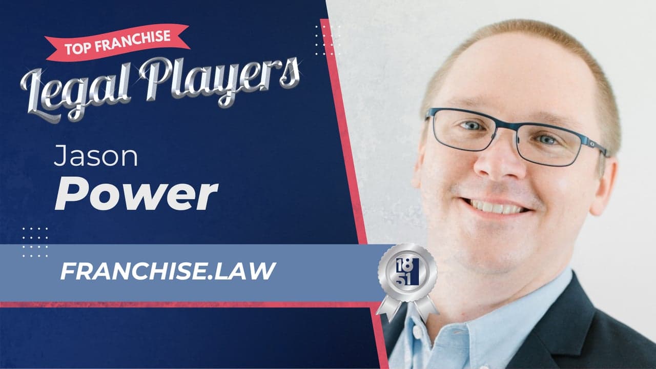2025's Top Franchise Legal Players: Jason Power - Franchise.Law 2025's Top Franchise Legal Players: Jason Power - Franchise.Law