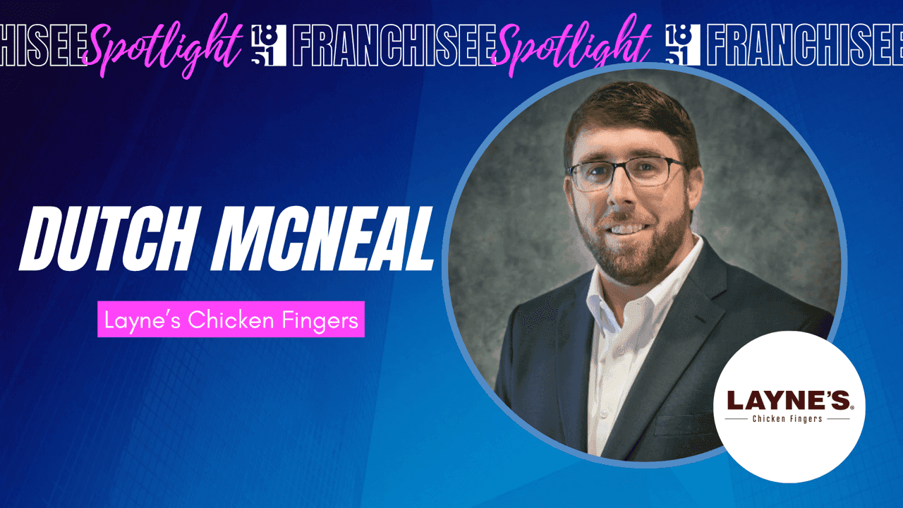 Multi-Unit Huddle House Franchisee Signs 5-Unit Deal to Bring Layne’s Chicken Fingers to Southeast Georgia and Northeast Florida 1851 Franchisee Spotlight graphic with photo of Dutch McNeal and Layne's Chicken Fingers logo