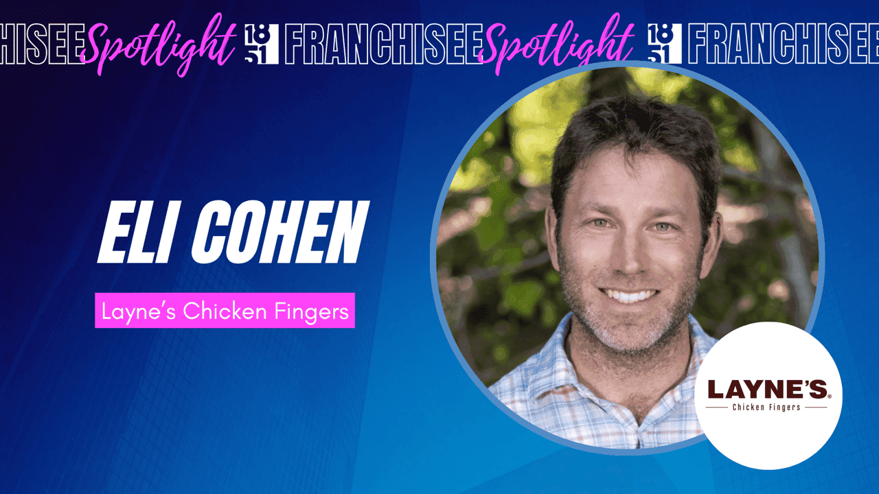 C5 Restaurants Grows its Texas Footprint with 40 Layne’s Chicken Fingers Locations Planned Statewide 1851 Franchisee Spotlight graphic with photo of Eli Cohen, Layne's Chicken Fingers logo