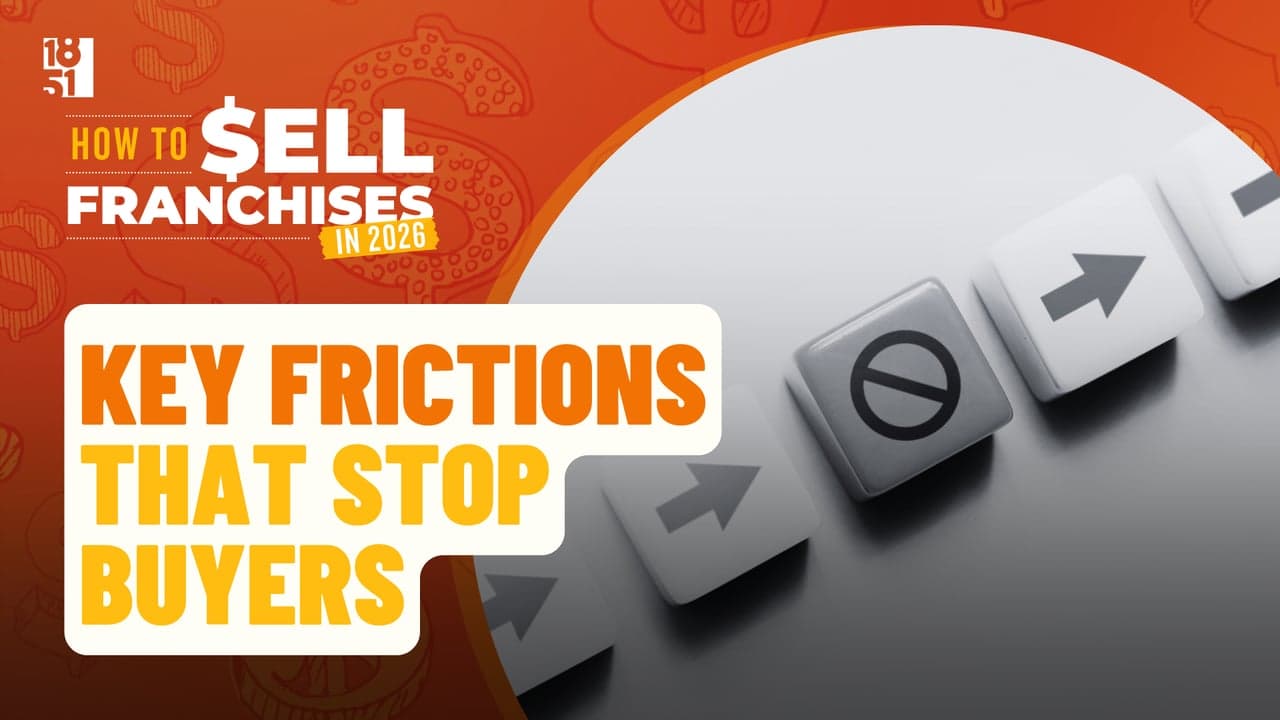 How To Sell Franchises in 2026 Guide — Key Frictions That Stop Buyers and How to Remove Them How To Sell Franchises in 2026 Guide — Key Frictions That Stop Buyers and How to Remove Them