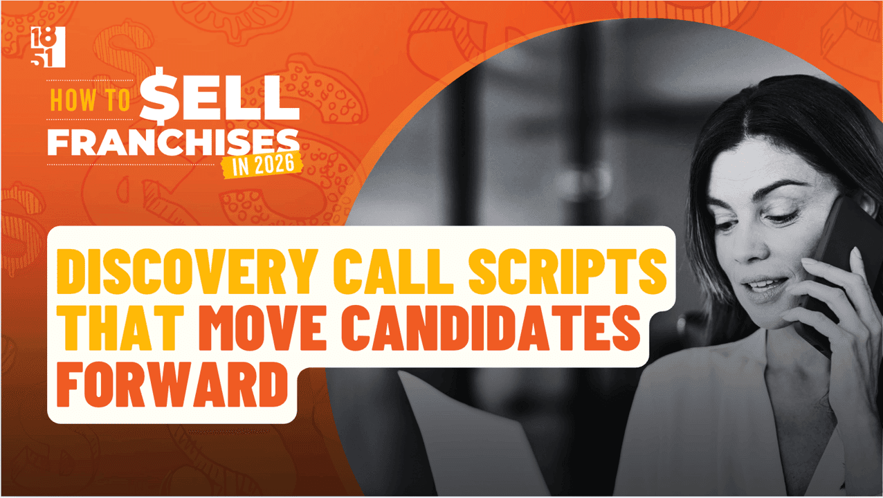 How To Sell Franchises in 2026 Guide — Discovery Call Scripts That Move Candidates Forward How To Sell Franchises in 2026 Guide — Discovery Call Scripts That Move Candidates Forward