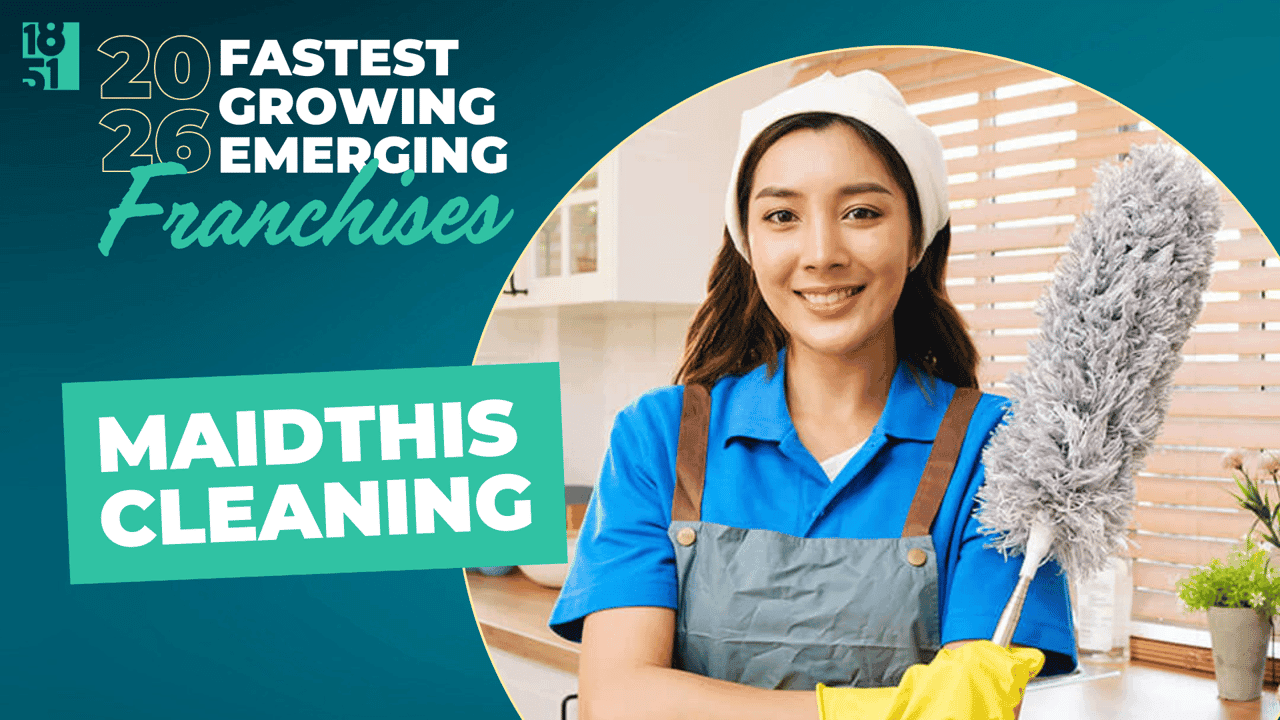 1851 Franchise’s Fastest Growing Emerging Franchises of 2026: MaidThis 1851 Franchise’s Fastest Growing Emerging Franchises of 2026: MaidThis