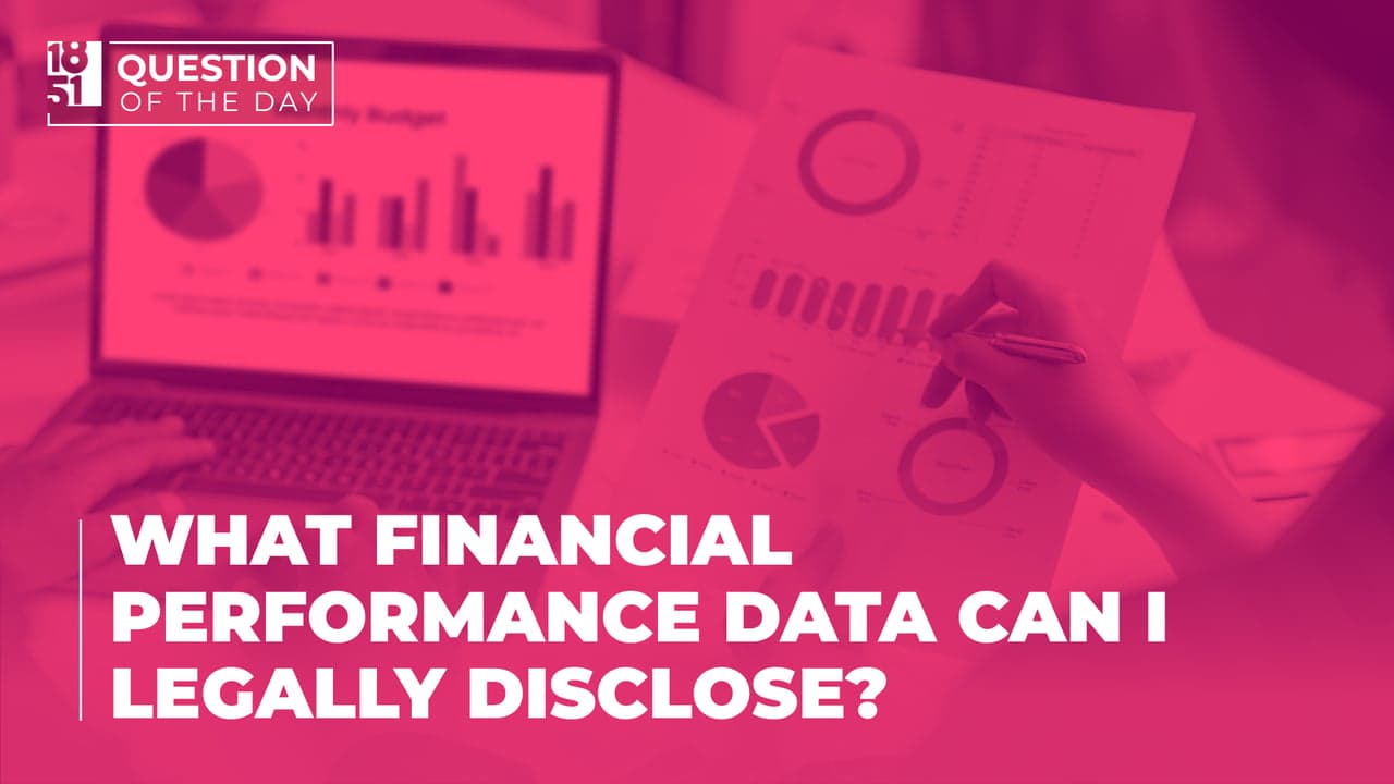 What financial performance data can I legally disclose? What financial performance data can I legally disclose?