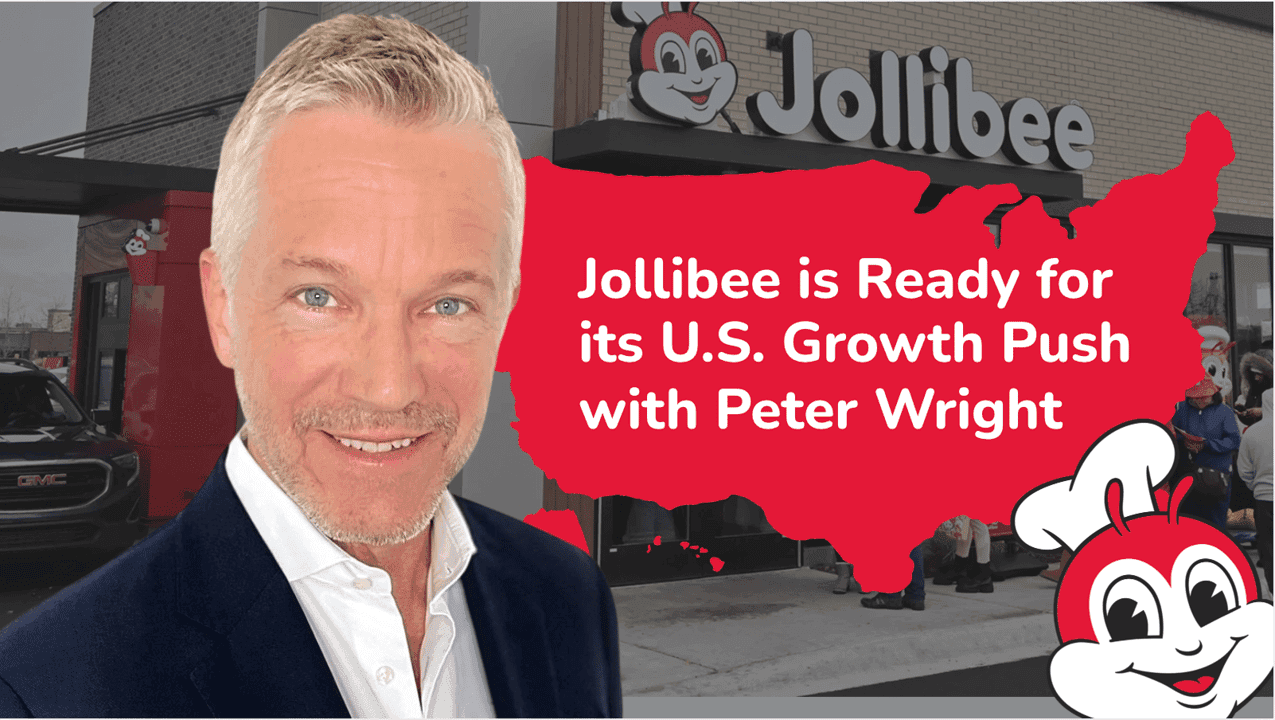 How undefined Evolved and Set New Standards QSR Uncut: Jollibee Is Ready for Its U.S. Growth Push With Peter Wright