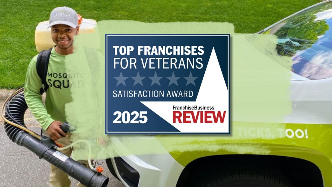 Mosquito Squad Plus Named a Top 100 Franchise for Veterans by Franchise Business Review Mosquito Squad Plus Named a Top 100 Franchise for Veterans by Franchise Business Review