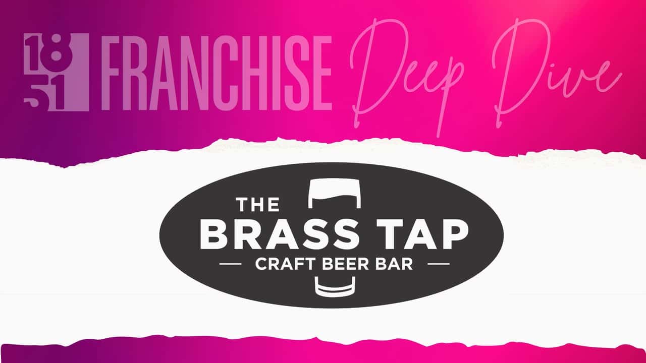 How undefined Evolved and Set New Standards image of the brass tap franchise deep dive on costs, fees, investment range, and fdd