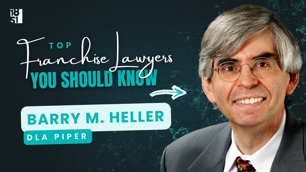 2026 Top Franchise Lawyers You Should Know: Barry M. Heller — DLA Piper 2026 Top Franchise Lawyers You Should Know: Barry M. Heller — DLA Piper