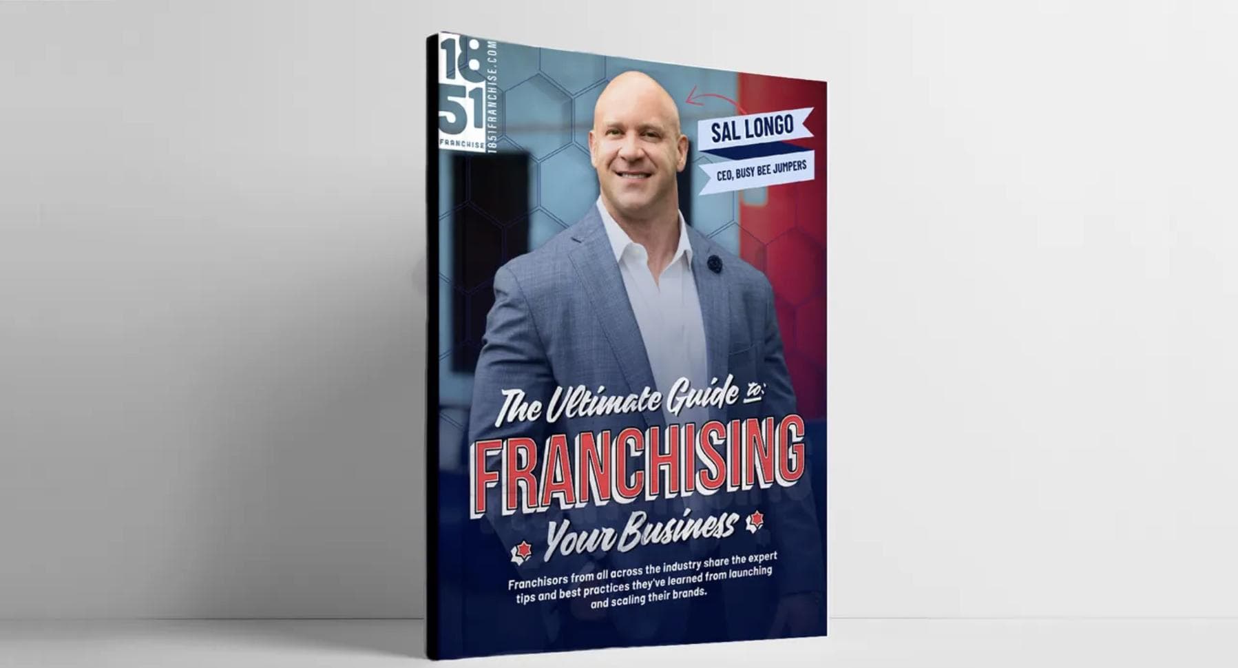 The Ultimate Guide To Franchising Your Business