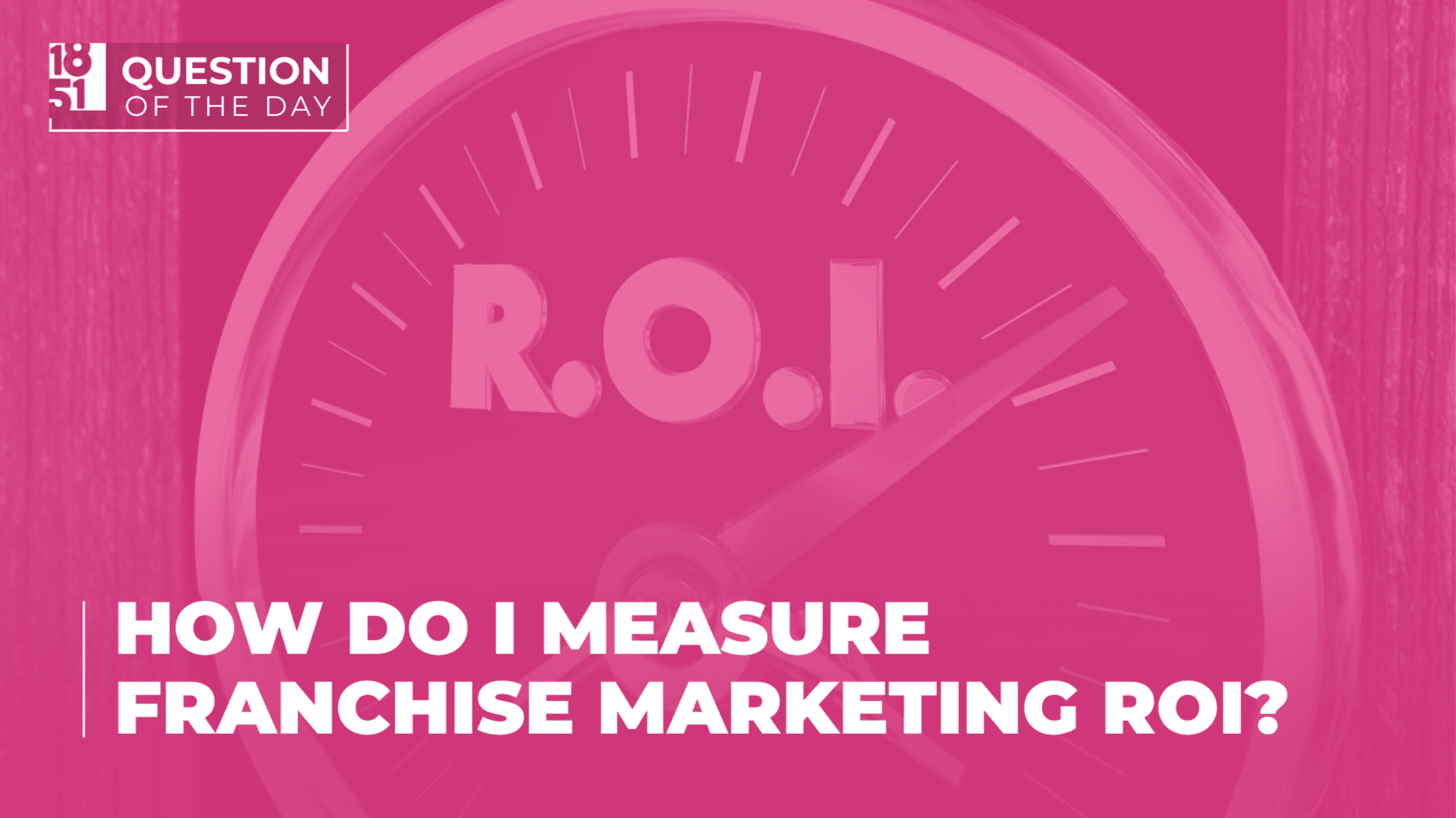 How Do I Effectively Measure the ROI of Franchise Marketing?