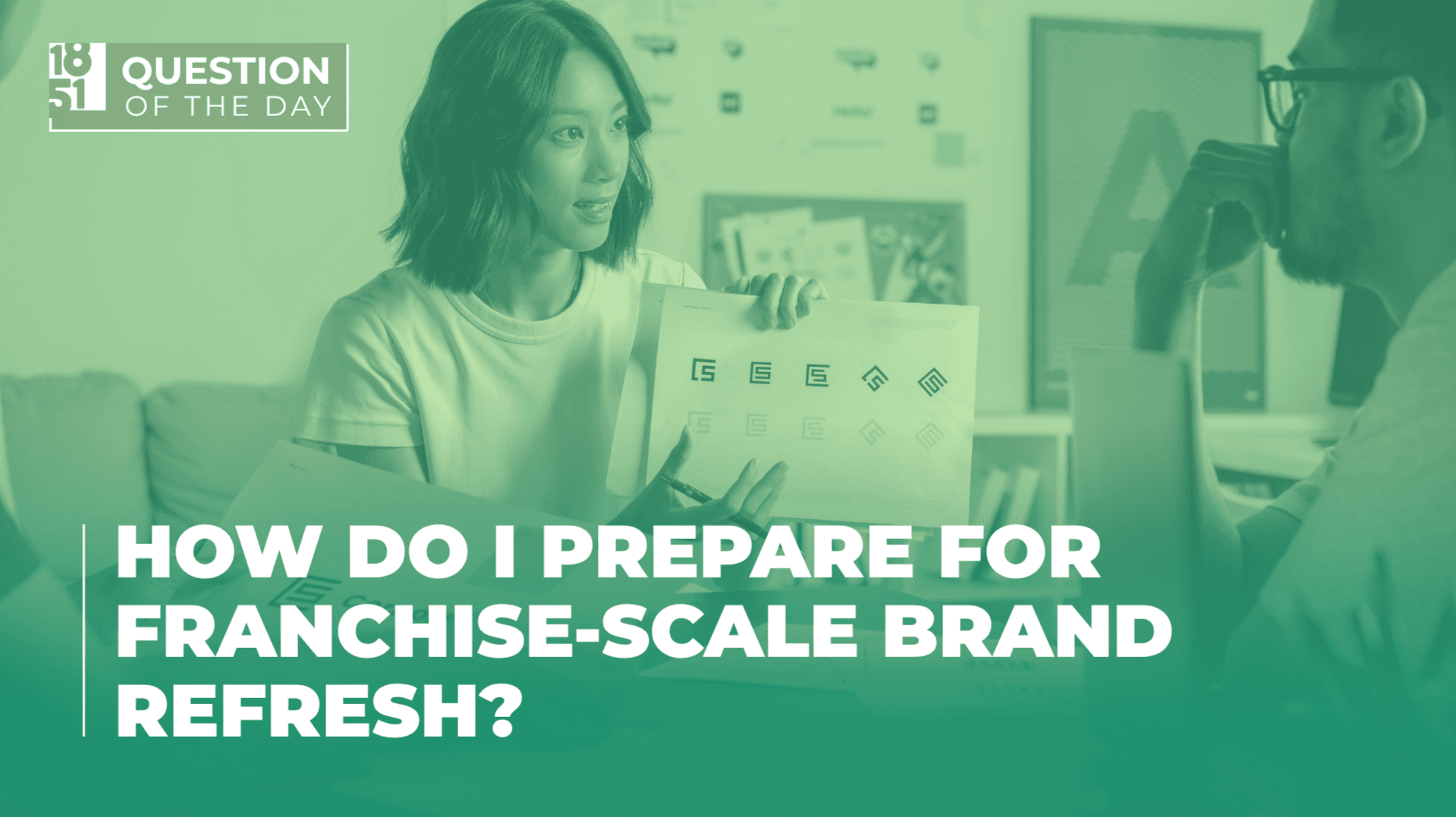 How Do I Prepare for a Franchise-Scale Brand Refresh?