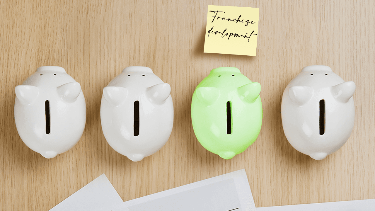 Creating a Franchise Development Budget for Post-COVID-19 Growth Creating a Franchise Development Budget for Post-COVID-19 Growth