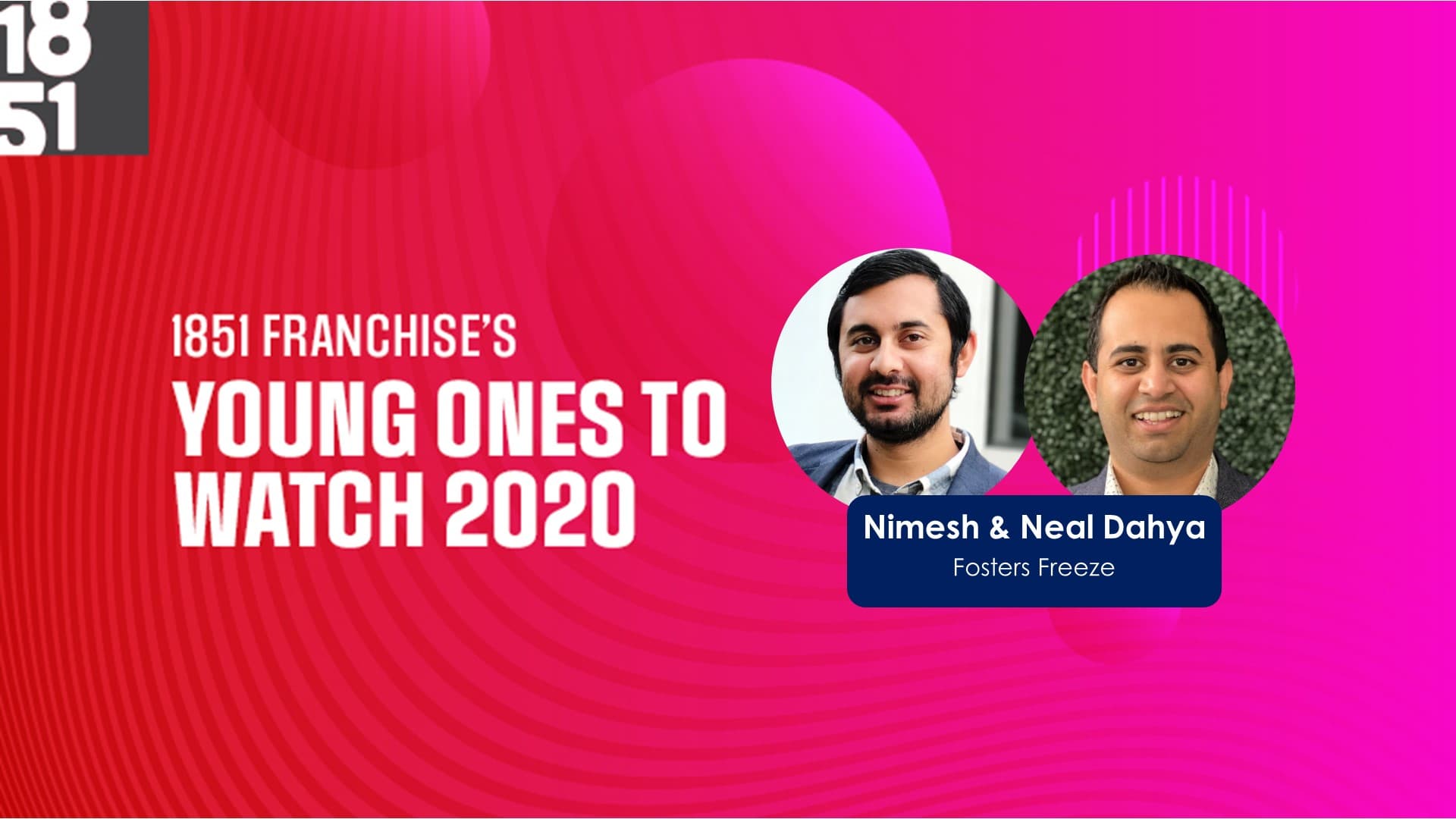Young Ones To Watch: Nimesh & Neal Dahya Fosters Freeze Young Ones To Watch: Nimesh & Neal Dahya Fosters Freeze