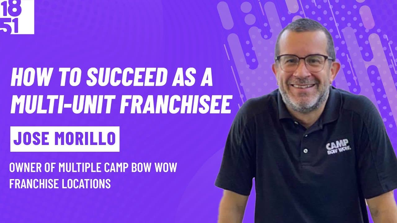 How to Succeed as a Multi-Unit Franchisee: José Morillo, Camp Bow Wow How to Succeed as a Multi-Unit Franchisee: José Morillo, Camp Bow Wow