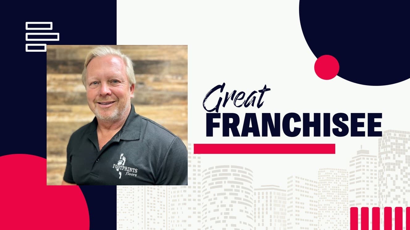 How This Former Franchise Consultant Found His Own Match in Footprints Floors How This Former Franchise Consultant Found His Own Match in Footprints Floors