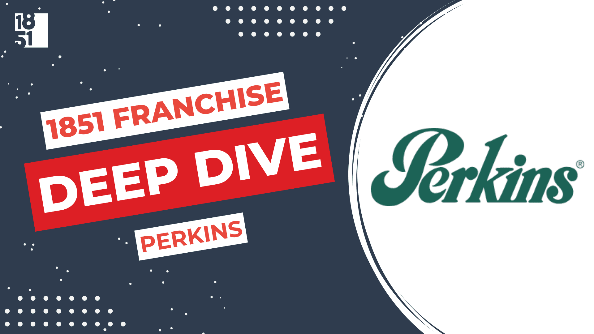Franchise Deep Dive: Perkins Franchise Costs, Fees, Profit and Data Franchise Deep Dive: Perkins Franchise Costs, Fees, Profit and Data