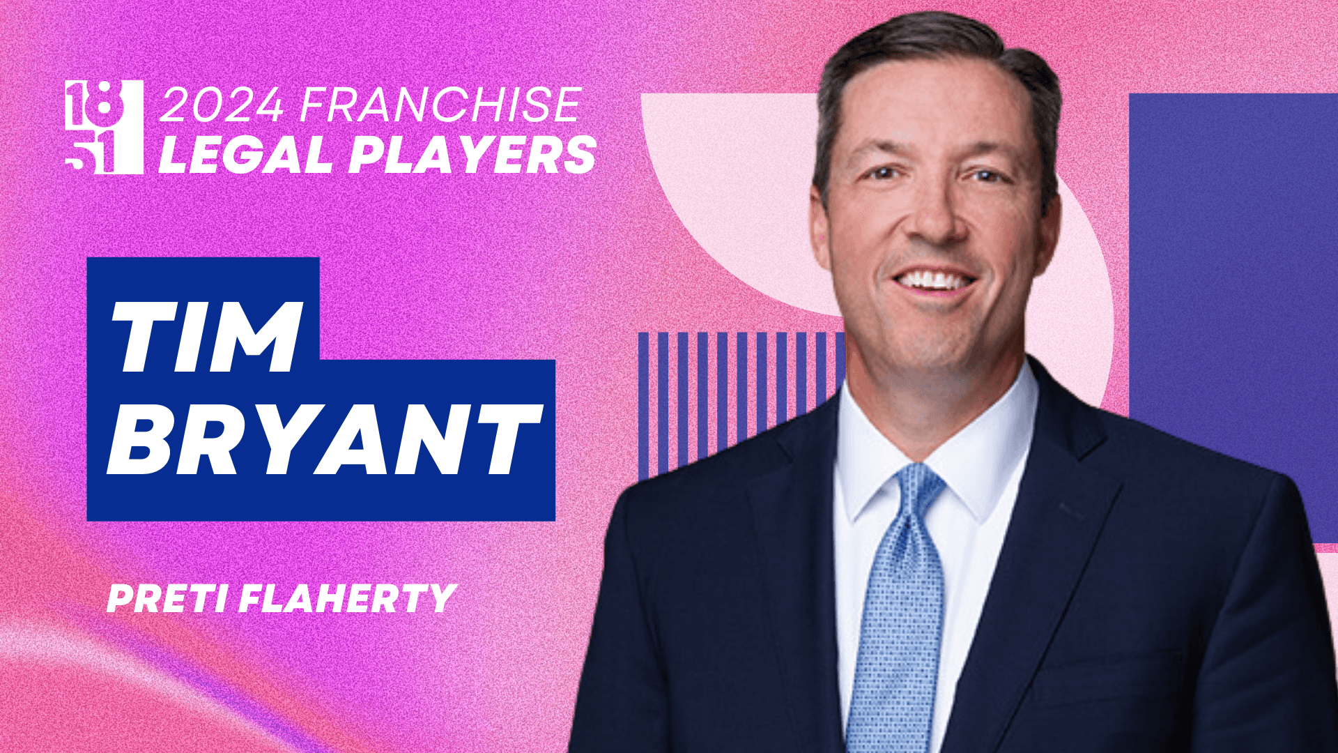 Top Franchise Legal Players: Tim Bryant, Preti Flaherty Top Franchise Legal Players: Tim Bryant, Preti Flaherty