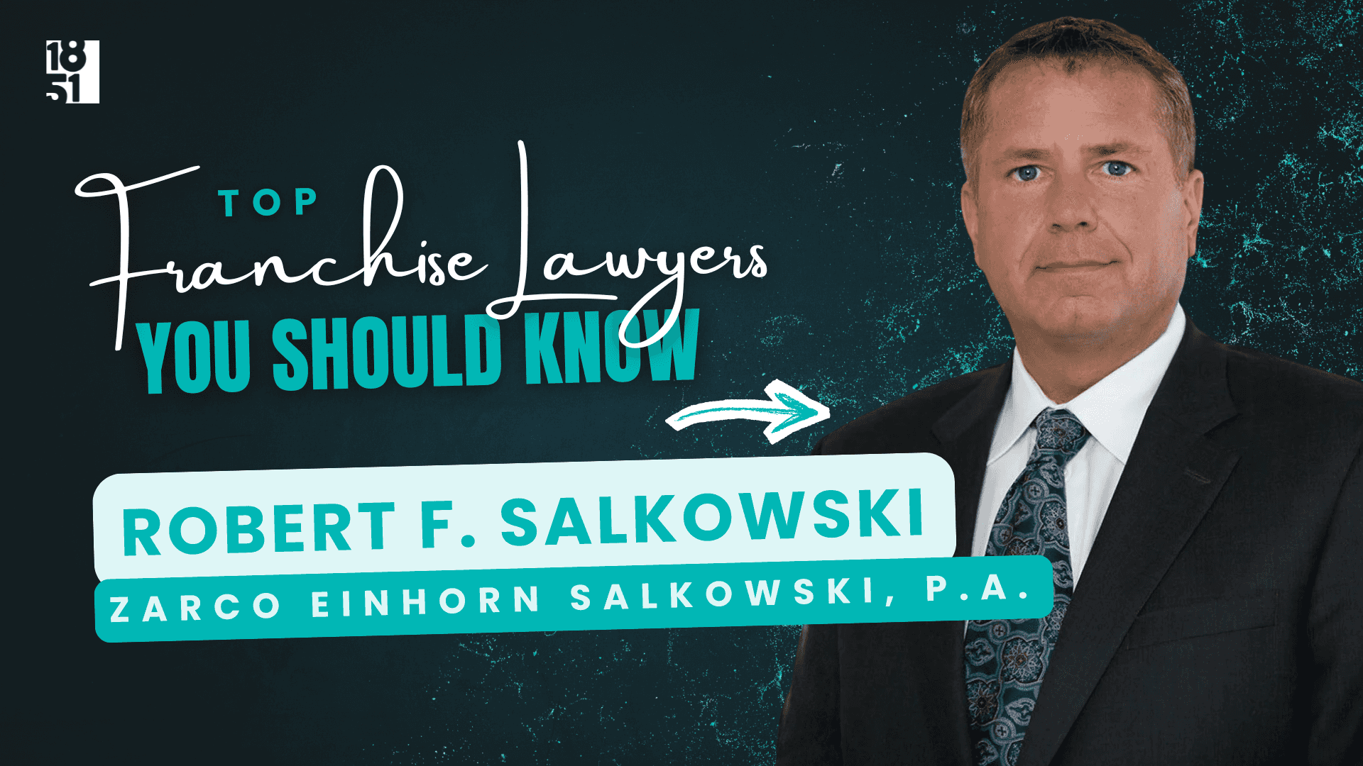 2026 Top Franchise Lawyers You Should Know: Robert F. 2026 Top Franchise Lawyers You Should Know: Robert F. Salkowski — Zarco Einhorn Salkowski, P.A.