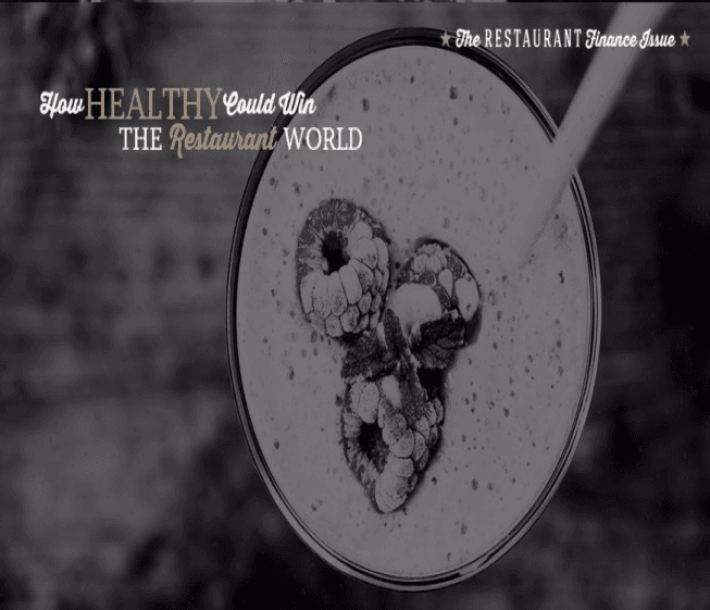 How Healthy Could Win the Restaurant World How Healthy Could Win the Restaurant World