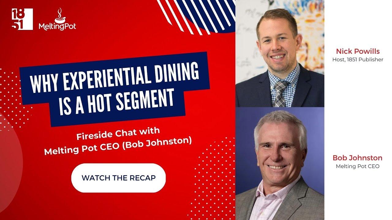 Melting Pot Restaurant CEO on the fondue dining a successful business opportunity with support.