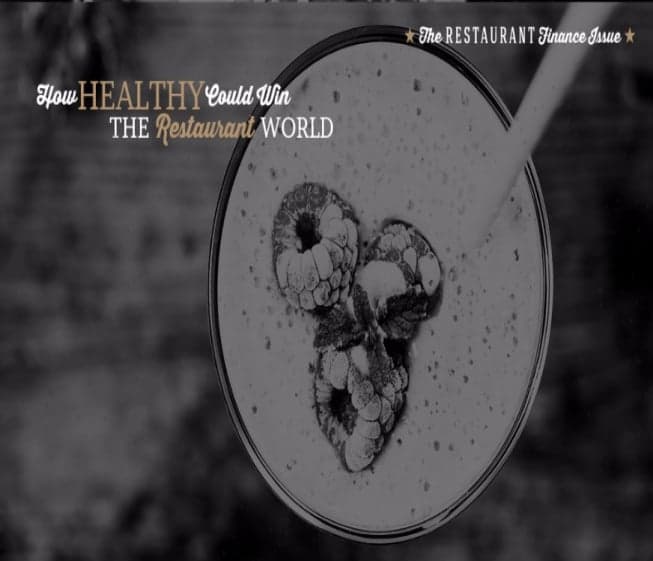How Healthy Could Win the Restaurant World How Healthy Could Win the Restaurant World