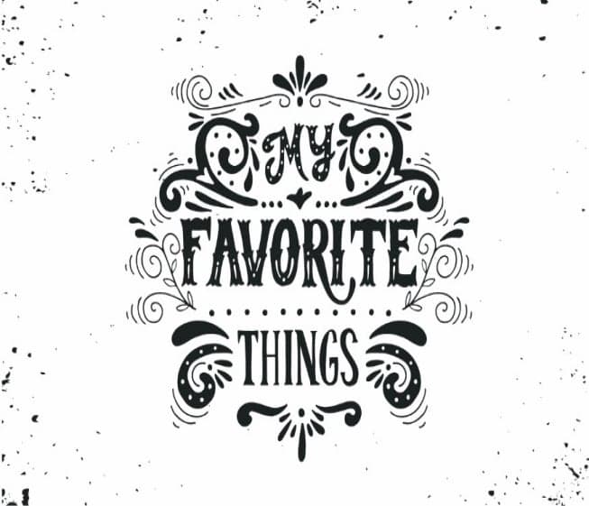 These are a Few of My Favorite Things in 2015 These are a Few of My Favorite Things in 2015