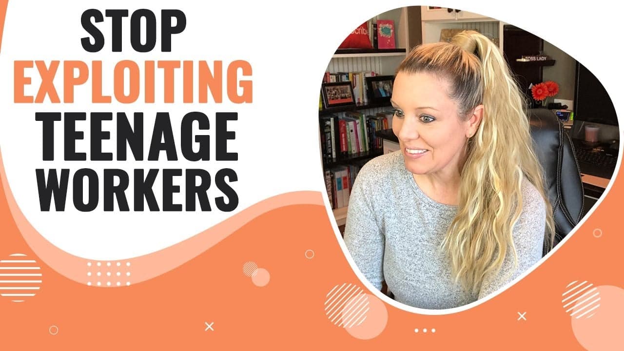 Stop Exploiting Teenage Workers! Stop Exploiting Teenage Workers!