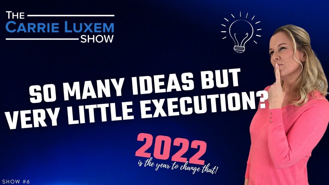 Lots Of Ideas But No Execution? TAKE ACTION W/ These 4 Tips Lots Of Ideas But No Execution? TAKE ACTION W/ These 4 Tips