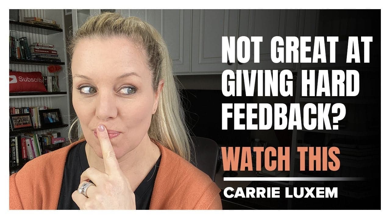 Not Great At Giving Hard Feedback? WATCH THIS Not Great At Giving Hard Feedback? WATCH THIS