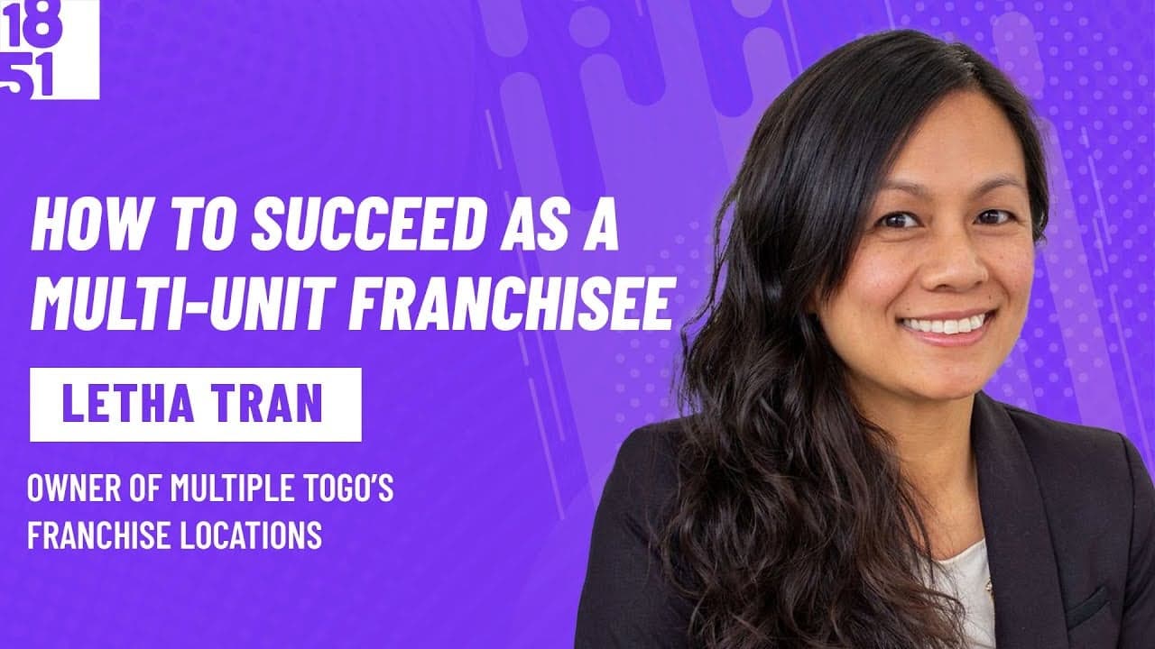 How To Succeed as A Multi-Unit Franchisee: Letha Tran, Togo’s How To Succeed as A Multi-Unit Franchisee: Letha Tran, Togo’s