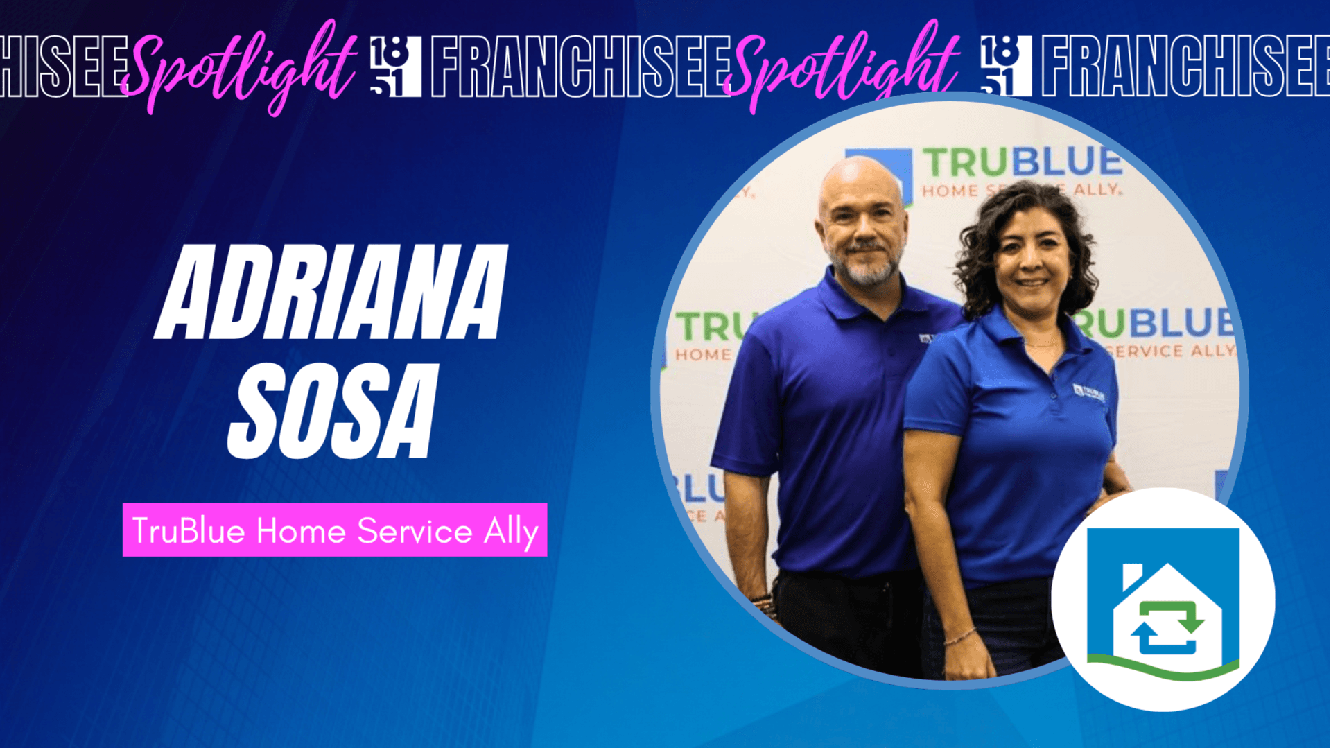 Couple Trades House Flipping for TruBlue Home Service Ally Franchise in North Central San Antonio